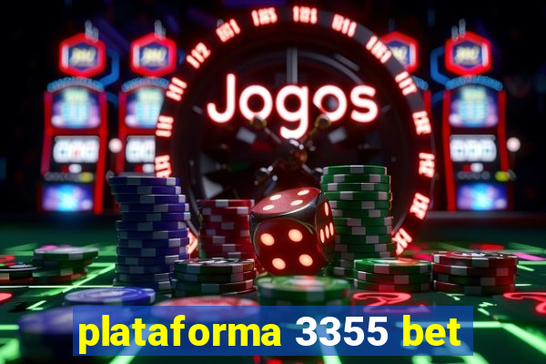 plataforma 3355 bet